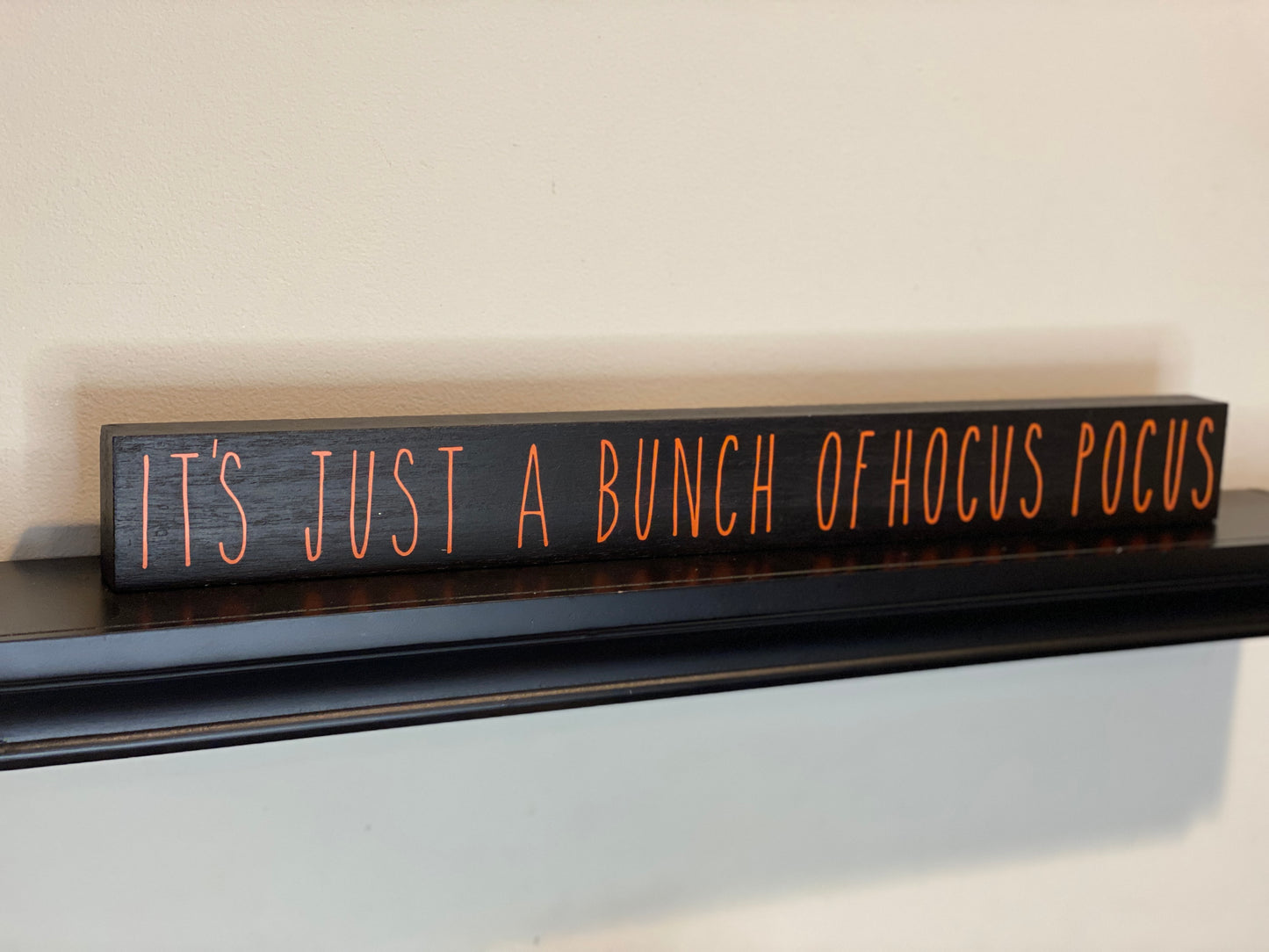 It's Just a Bunch of Hocus Pocus Sign