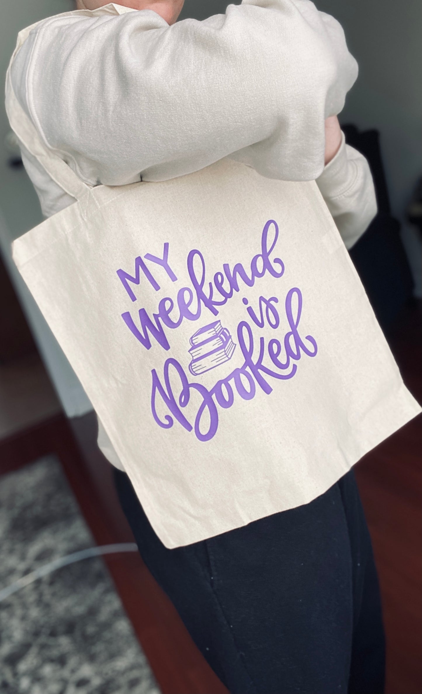 My Weekend is Booked Tote bag