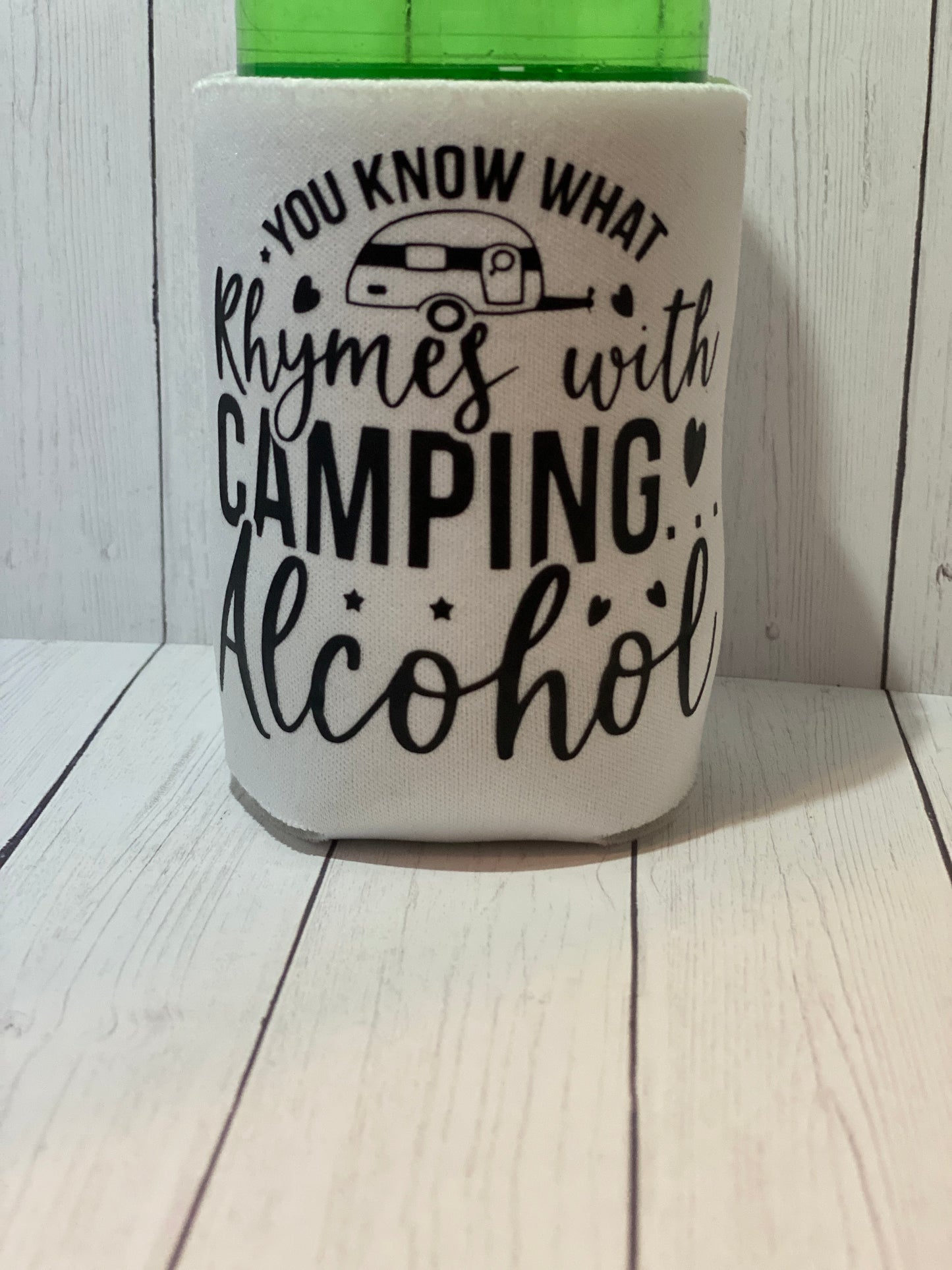 You Know What Rhymes With Camping Alcohol White Standard Koozie