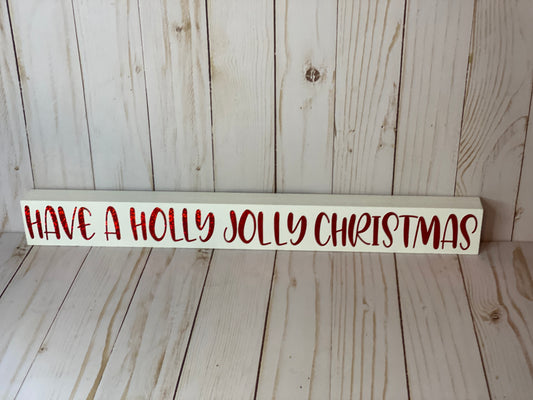 Have a Holly Jolly Christmas Sign