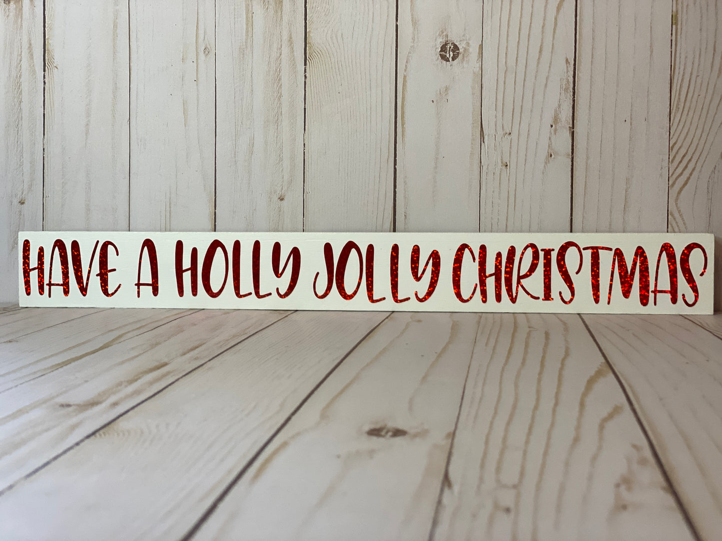 Have a Holly Jolly Christmas Sign