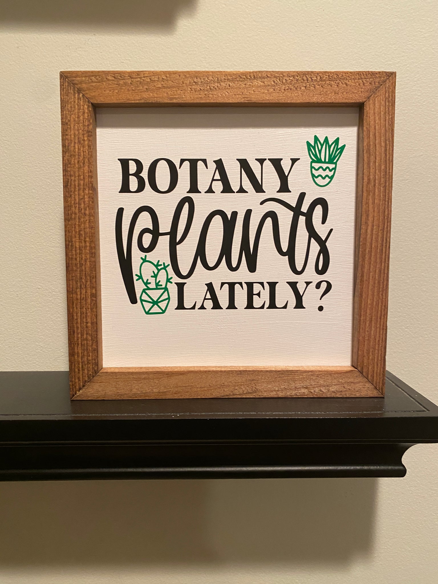 Botany Plants Sign – CraftyCollinsCreates