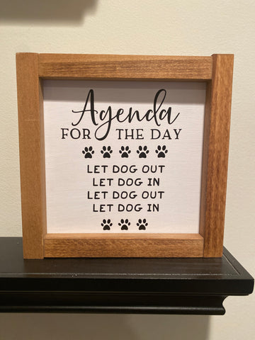 Agenda for the Day Dog Sign