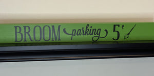 Broom Parking 5 cents Sign