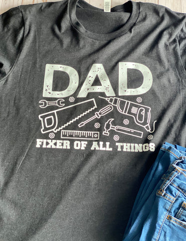Dad - Fixer of All Things Shirt