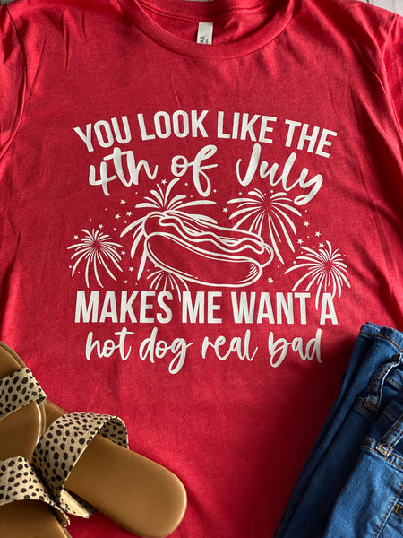 You Look Like the 4th of July Shirt