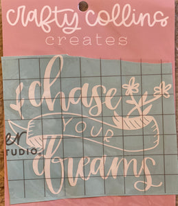Chase Your Dreams Decal