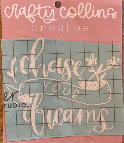 Chase Your Dreams Decal