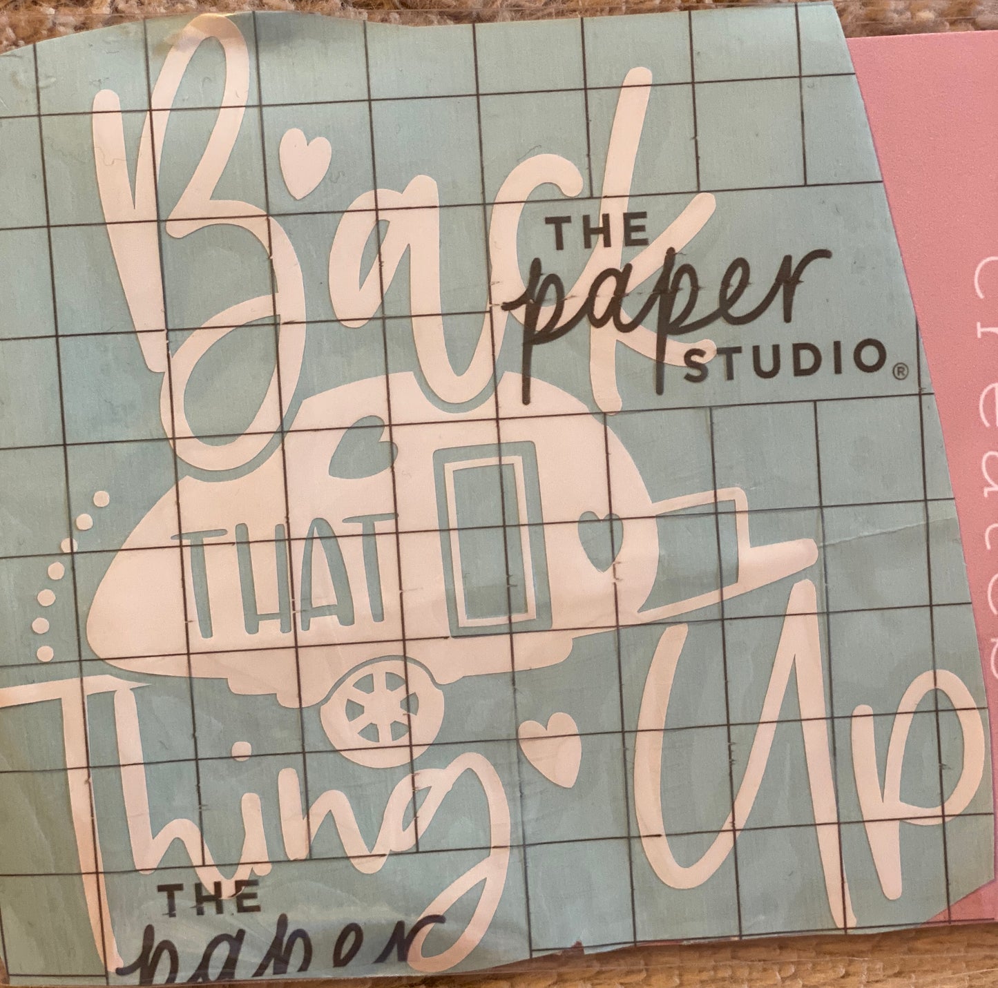 Back that Thing Up Decal