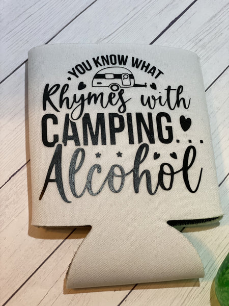 You Know What Rhymes With Camping Alcohol White Standard Koozie