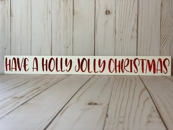 Have a Holly Jolly Christmas Sign