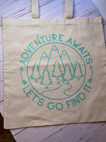 Adventure Awaits Let's Go Find It Tote Bag