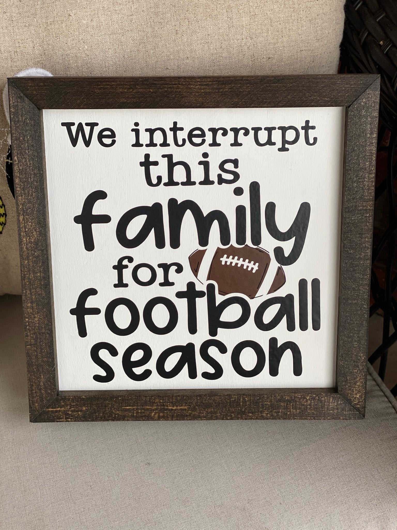 We Interrupt This Family for Football Season Sign